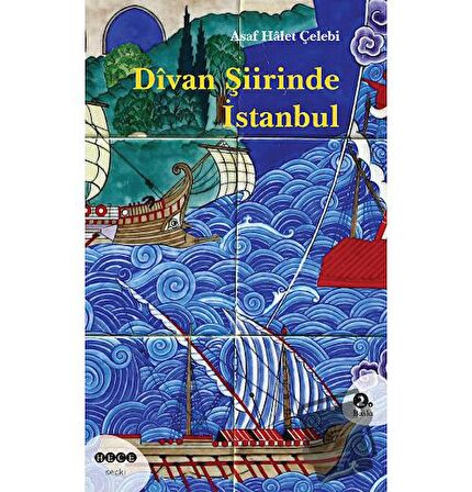Divan Şiirinde İstanbul / Hece Yayınları / Asaf Halet Çelebi