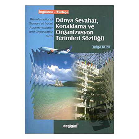 Dünya Seyahat, Konaklama ve Organizasyon Terimleri Sözlüğü İngilizce - Türkçe