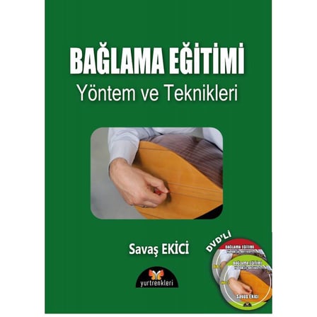 YURT RENKLERİ YAYINLARI BAĞLAMA EĞİTİMİ YÖNTEM VE TEKNİKLERİ (DVD\'Lİ) (SAVAŞ EKİCİ)