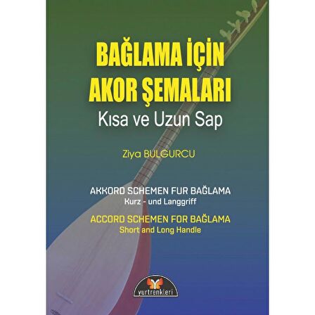 YURT RENKLERİ YAYINLARI BAĞLAMA İÇİN AKOR ŞEMALARI (ZİYA BULGURCU)