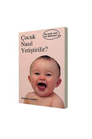 Çocuk Nasıl Yetiştirilir?