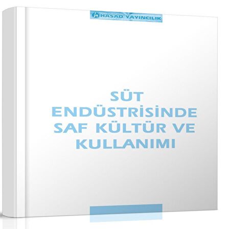 Süt Endüstrisinde Saf Kültür ve Kullanımı Kitabı