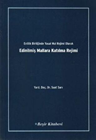 Evlilik Birliğinde Yasal Mal Rejimi Olarak Edinilmiş Mallara Katılma Rejimi