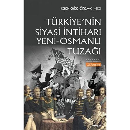 Türkiye'nin Siyasi İntiharı Yeni - Osmanlı Tuzağı