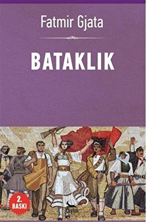 Bataklık / Fatmır Gjata