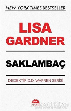 Saklambaç - Dedektif D.D. Warren Serisi - Lisa Gardner - Martı Yayınları