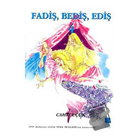 Fadiş, Bediş, Ediş 4