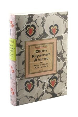 Ölüm Kıyamet Ahiret ve Ahir Zaman Alametleri