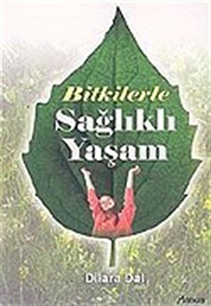 Bitkilerle Sağlıklı Yaşam