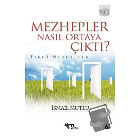 Mezhepler Nasıl Ortaya Çıktı?
