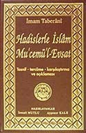 Hadislerle İslam Mu'cemü'l-Evsat
