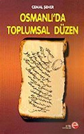 Osmanlı’da Toplumsal Düzen