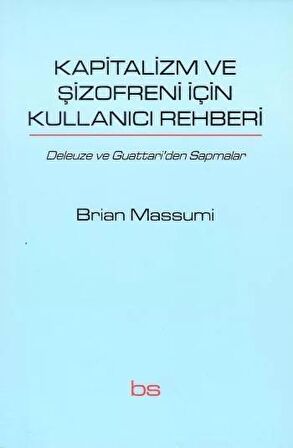 Kapitalizm ve Şizofreni için Kullanıcı Rehberi