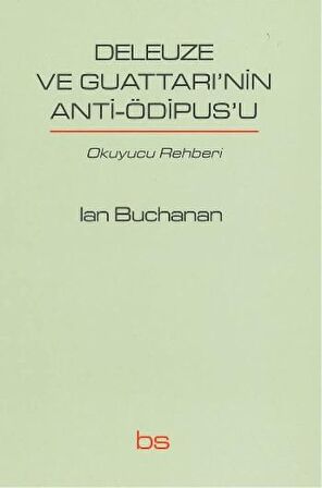 Deleuze ve Guattari'nin Anti-Ödipus'u