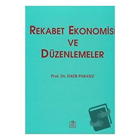 Rekabet Ekonomisi ve Düzenlemeler