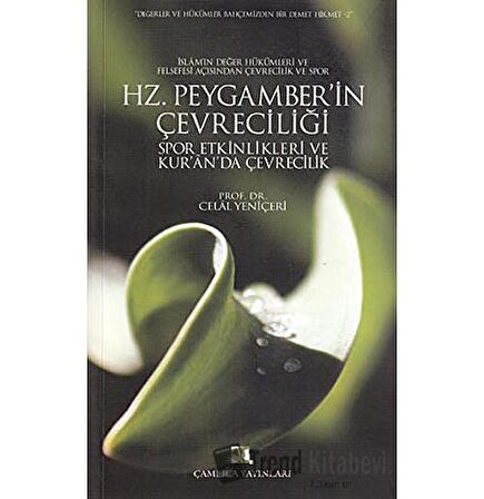 Hz. Peygamber’in Çevreciliği, Spor Etkinlikleri ve Kur’an’da Çevrecilik