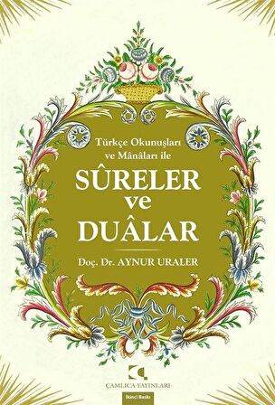 Türkçe Okunuşları ve Manaları ile Sureler Ve Dualar