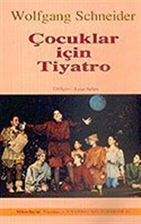 Çocuklar İçin Tiyatro / Wolfgang Schneider