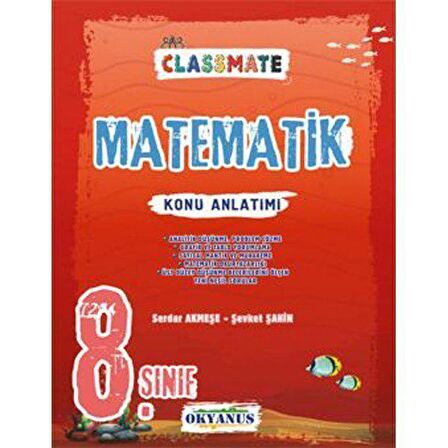 OKYANUS 8.SINIF CLASSMATE MATEMATİK KONU ANLATIMI
