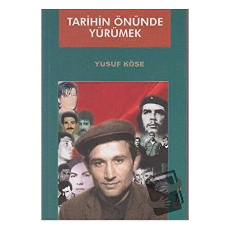 Tarihin Önünde Yürümek