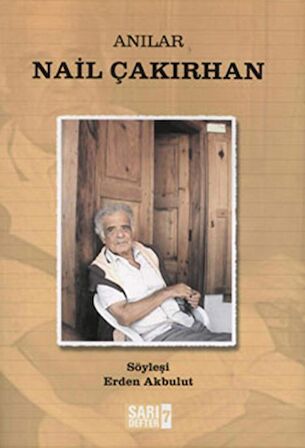 Sarı Defter 7 : Anılar Nail Çakırhan