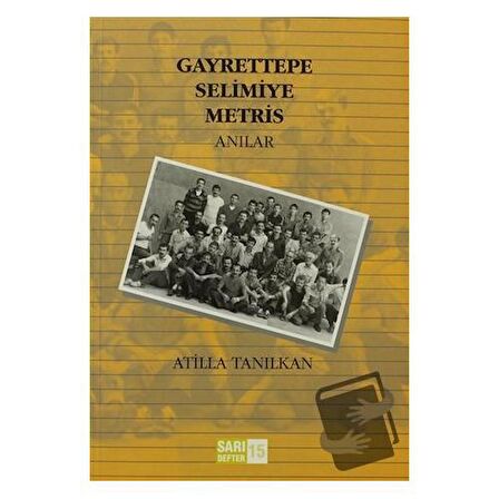 Sarı Defter 15: Gayrettepe Selimiye Metris