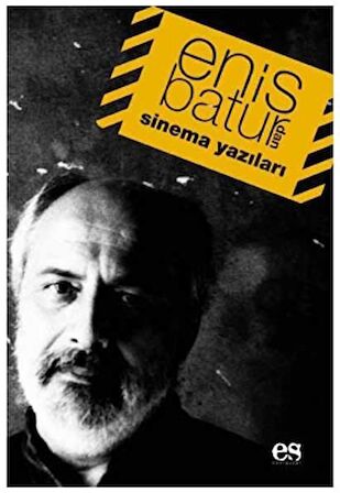 Enis Batur’dan Sinema Yazıları