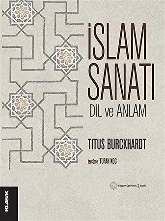 İslam Sanatı Dil ve Anlam / Titus Burckhardt