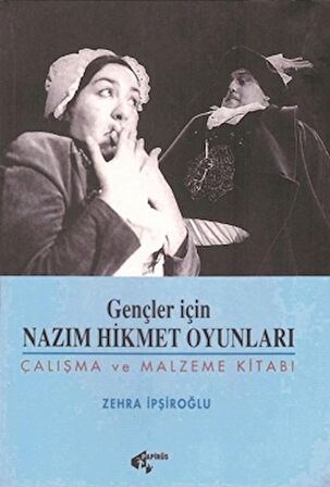 Gençler İçin Nazım Hikmet Oyunları Çalışma ve Malzeme Kitabı