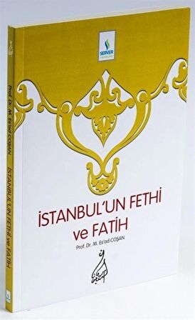 İstanbul’un Fethi ve Fatih