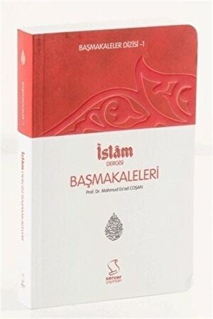 Başmakaleler-1 (İslam Dergisi Başmakaleleri) - Cep Boy