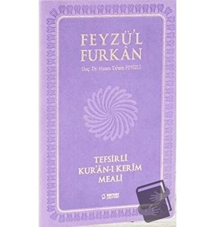 Feyzü'l Furkan Tefsirli Kur'an-ı Kerim Meali (Orta Boy-Sadece Meal)