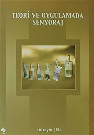 Teori ve Uygulamada Senyoraj