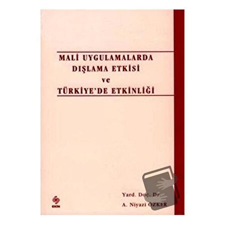 Mali Uygulamalarda Dışlama Etkisi ve Türkiye’de Etkinliği