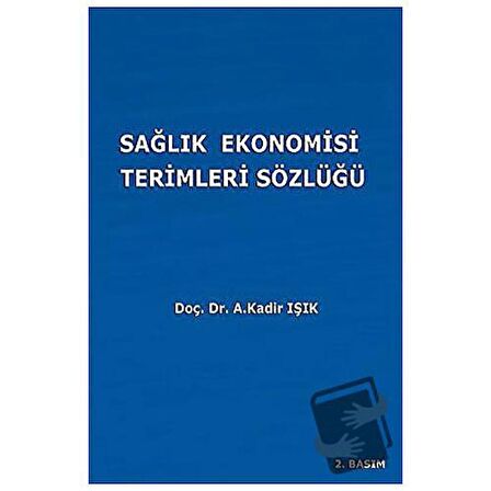 Sağlık Ekonomisi Terimleri Sözlüğü