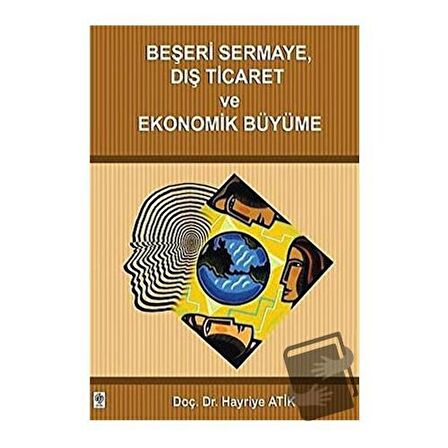 Beşeri Sermaye Dış Ticaret ve Ekonomik Büyüme