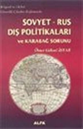 Bölgesel ve Global Güvenlik Çıkarları Bağlamında Sovyet-Rus Dış Politikaları ve Karabağ Sorunu