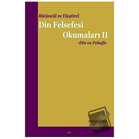 Bütüncül ve Eleştirel Din Felsefesi Okumaları -2