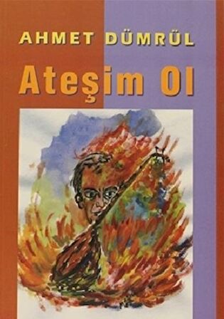 Ateşim Ol