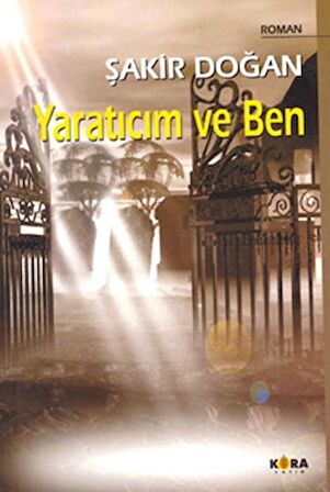 Yaratıcım ve Ben