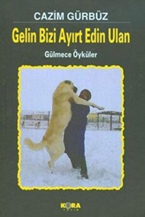 Gelin Bizi Ayırt Edin Ulan