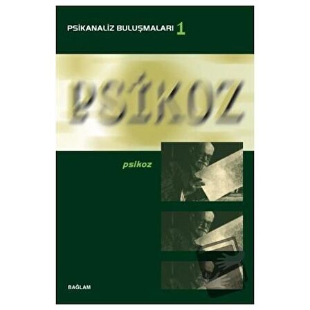 Psikoz - Psikanaliz Buluşmaları 1
