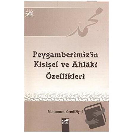 Peygamberimizin Kişisel ve Ahlaki Özellikleri