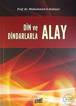 Din ve Dindarlarla Alay Etmek