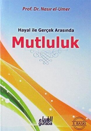 Hayal ile Gerçek Arasında Mutluluk