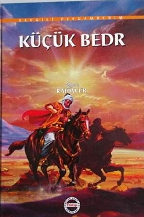 Türkiye Gazetesi - KÜÇÜK BEDİR - Rahim Er