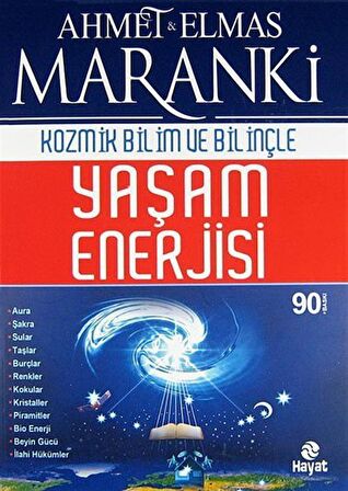 Kozmik Bilim ve Bilinçte Yaşam Enerjisi / Prof. Dr. Ahmet Maranki