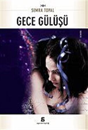 Gece Gülüşü / Semra Topal