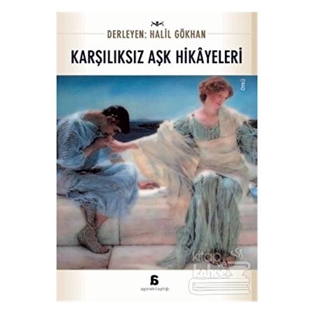 Karşılıksız Aşk Hikayeleri