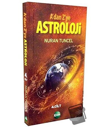 A’dan Z’ye Astroloji 4. Kitap